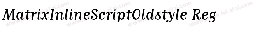 MatrixInlineScriptOldstyle Regular字体转换
